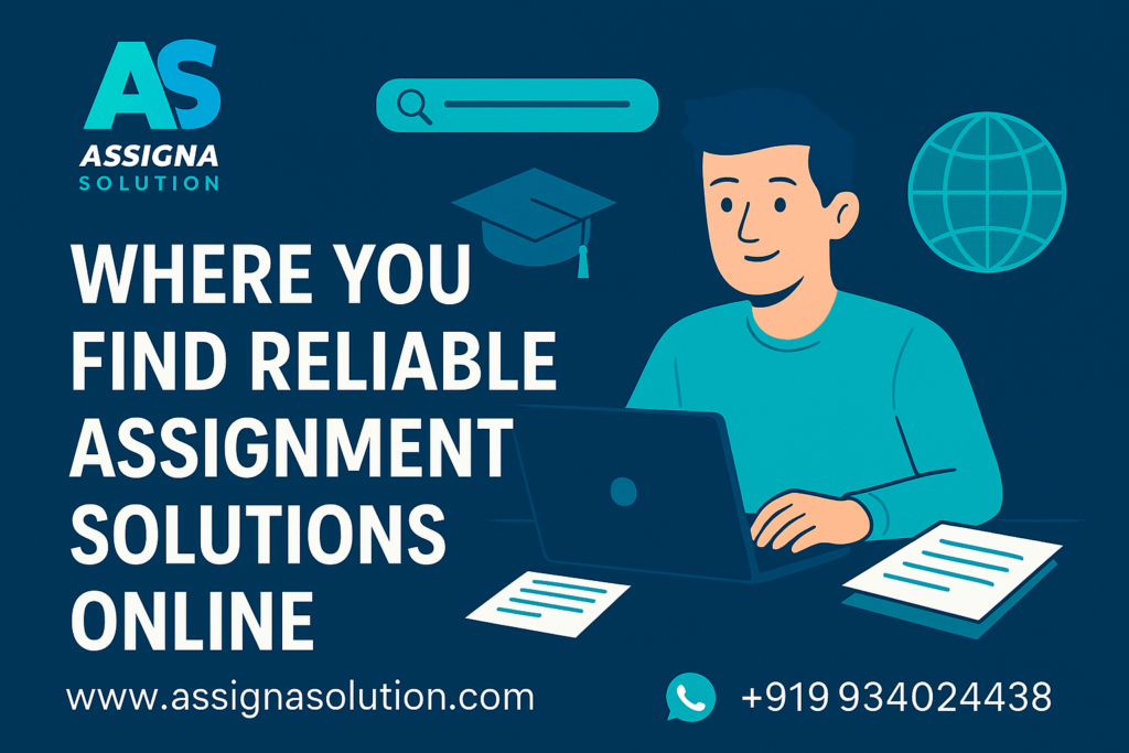Where You Find Reliable Assignment Solution Online
